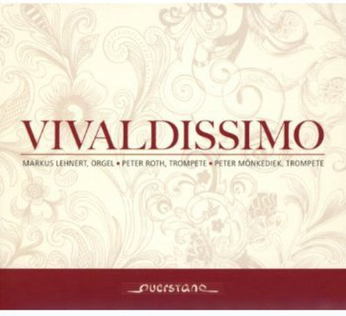 Schneider/ Monkediek/ Roth/ Lehnert - Vivaldissimo: Music for Two Trumpets & Organ