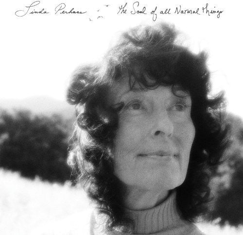 Linda Perhacs - Soul of All Natural Things