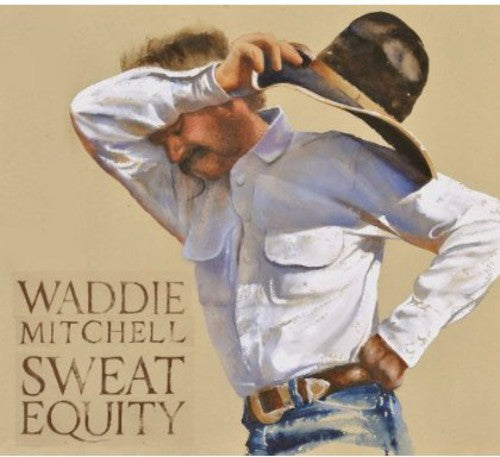 Waddie Mitchell - Sweat Equity