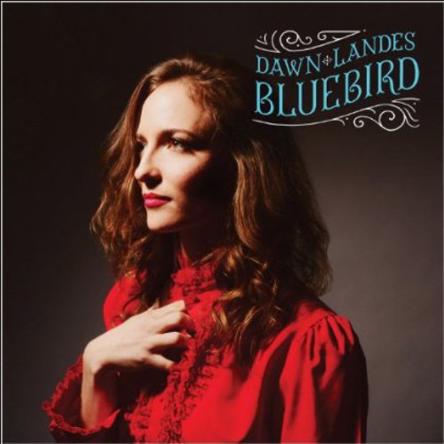 Dawn Landes - Bluebird