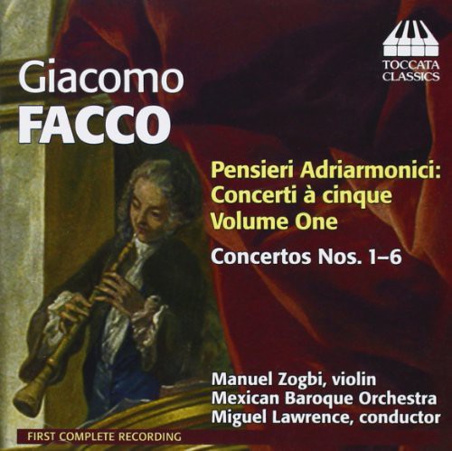 Facco/ Mexican Baroque Orchestra/ Lawrence - Pensieri Adriarmonici 1