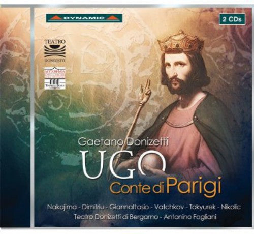 Donizetti/ Fogliani/ Dimitriu/ Nakajima - Ugo Conte Di Parigi