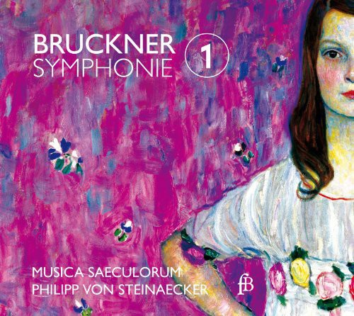 Bruckner/ Musica Saeculorum/ Von Steinaecker - Sinfonie No. 1