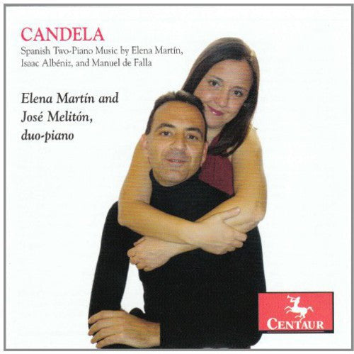 Martin/ Meliton - Candela: Spanish Two Piano Music