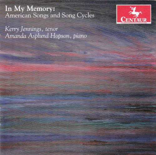Larsen/ Kenny Jennings - In My Memory: American Songs & Song Cycles