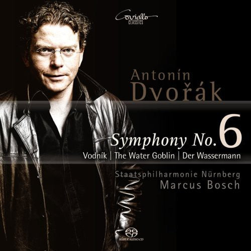 Dvorak/ Bosch/ Staatsphilharmonie Nurnberg - Sinfonie 6 / the Water