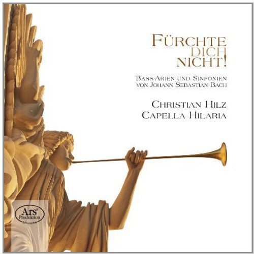 Bach/ Hilz/ Capella Hilaria - Furchte Dich Nicht