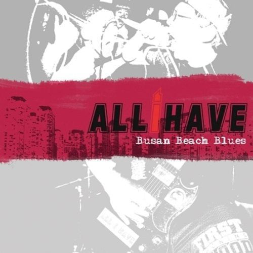 All I Have - Busan Beach Blues