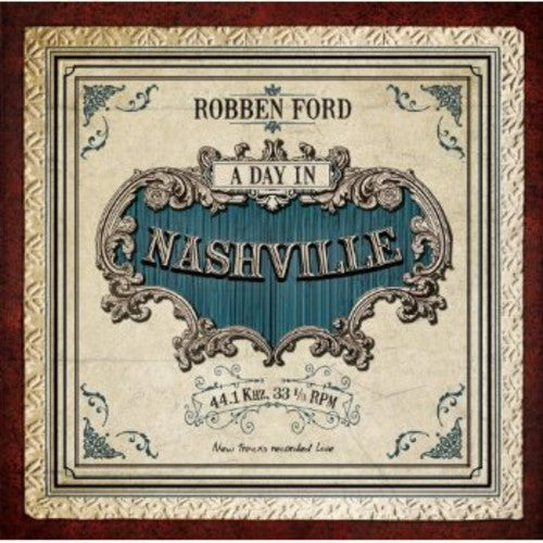 Robben Ford - A Day In Nashville