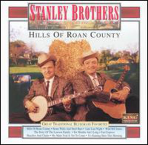 Stanley Brothers - Hills of Roan County