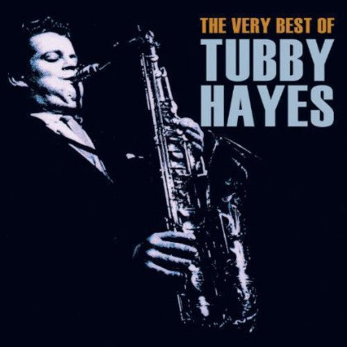 Tubby Hayes - Very Best of Tubby Hayes