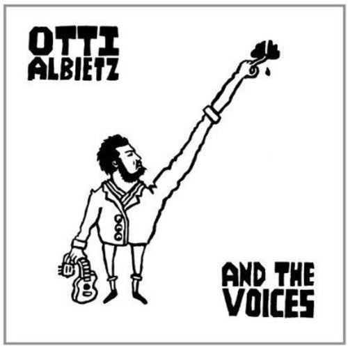 Otti Albietz - And the Voices
