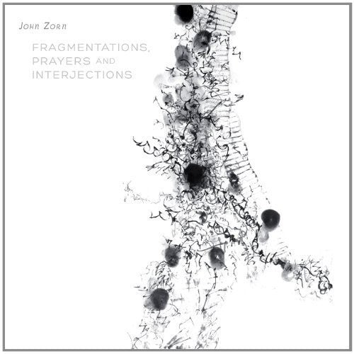Zorn: Fragmentations Prayers & Inter