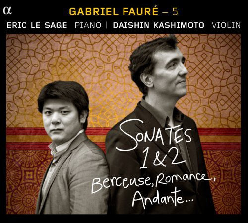 Faure/ Kashimoto/ Sage - Sonates 1 & 2 / Berceuse / Romance / Andante