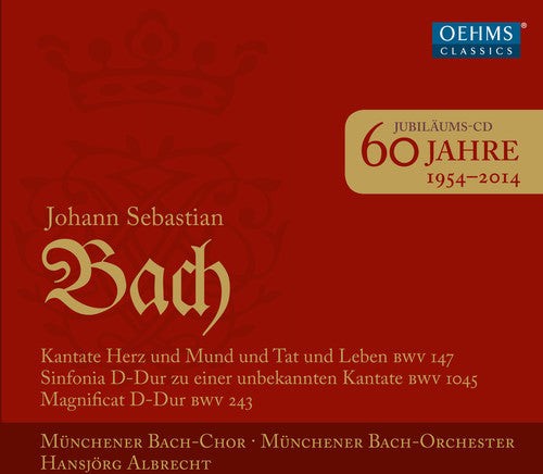 Bach/ Munich Bach Choir/ Albrecht - 60 Years of Munich Bach Choir
