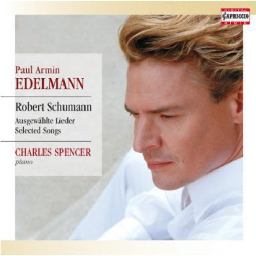 Schumann/ Edelmann/ Spencer - Songs