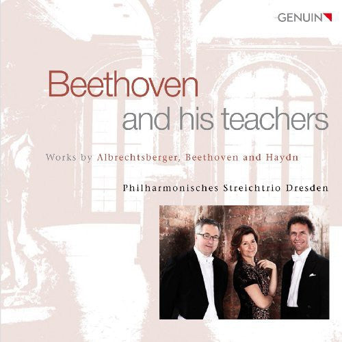 Albrechtsberger/ Haydn/ Beethoven - Beethoven & His Teachers