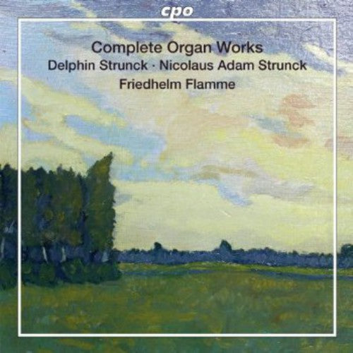 Strunck/ Flor/ Meyer/ Decker/ Olter/ Flamme - Complete Organ Works