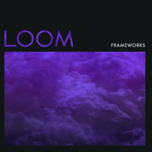Frameworks - Loom