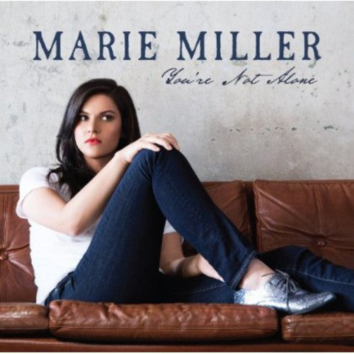 Marie Miller - You're Not Alone