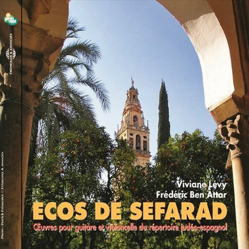 Levy/ Attar - Ecos de Sefarad: Works for Guitar & Cello
