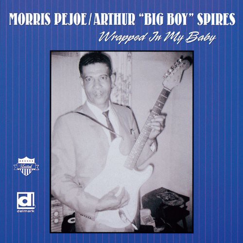Morris Pejoe / Arthur Spires - Wrapped in My Baby