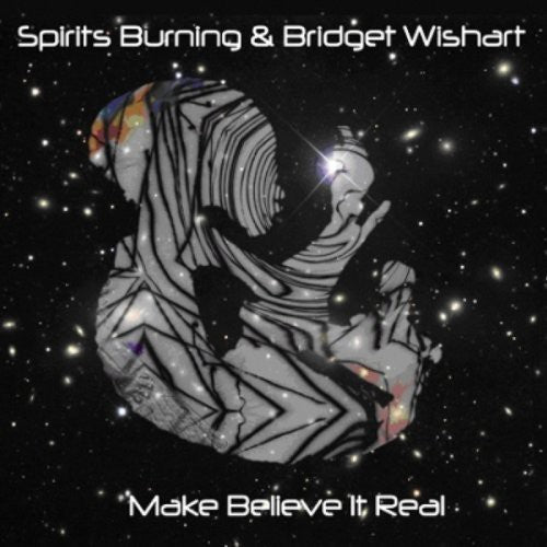 Spirits Burning - Make Believe It's Real