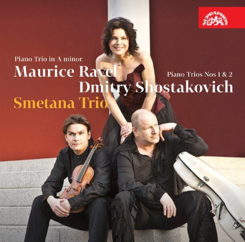 Ravel/ Shostakovich/ Smetana Trio - Complete Piano Trios