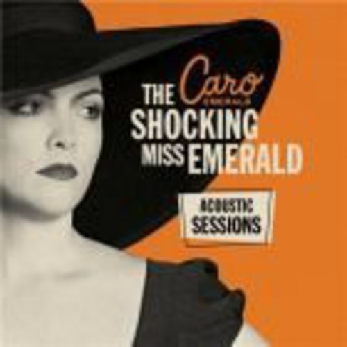 Caro Emerald - Shocking Miss Emerald Acoustic Sessions