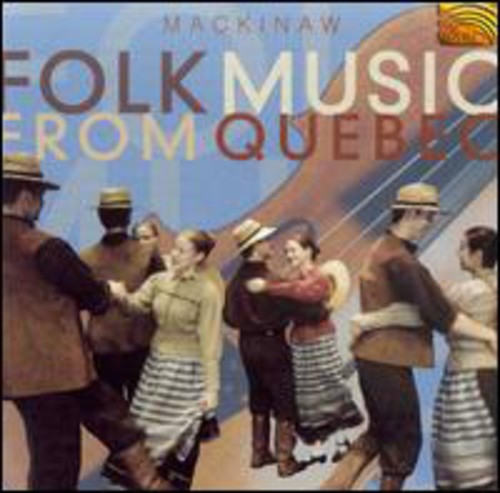 Mackinaw - Folk Music from Quebec
