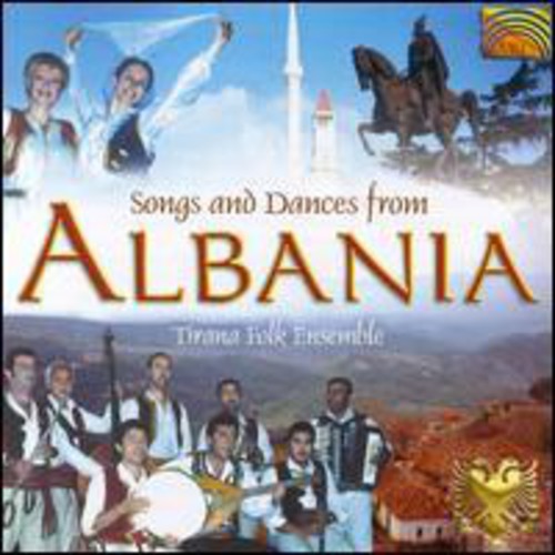 Tirana Folk Ensemble - Songs and Dances From Albania