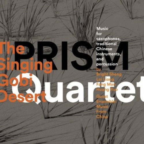 Sheng/ Liang/ Prism Quartet - Singing Gobi Desert