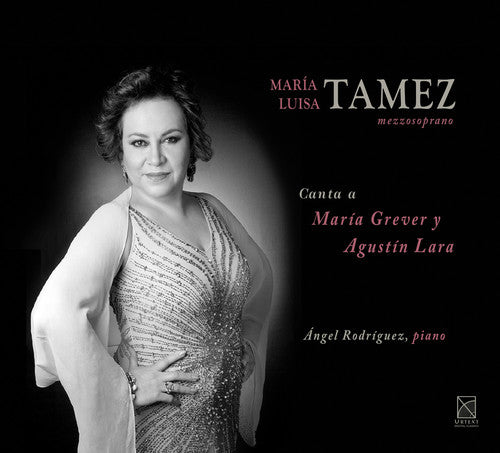 Tamez/ Rdrtiguez - Mia Luisa Tamez Canta a Amria Grever y Agustin