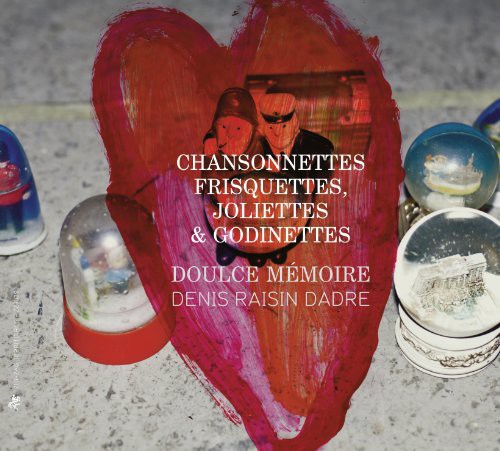 Doulce Memoire/ Dadre - Chansonnettes Frisquettes Joliettes Et Godinettes
