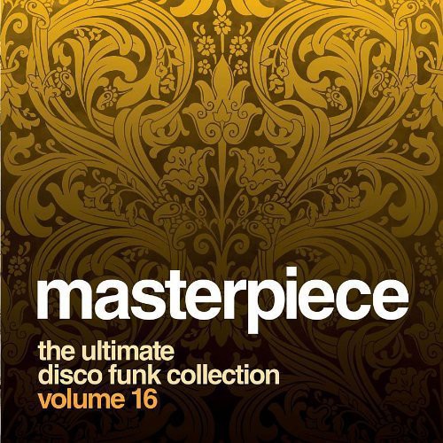Masterpiece: Ultimate Disco Funk Collection 16 - Masterpiece: The Ultimate Disco Funk Colle 16 / Various