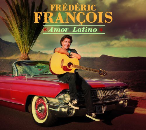 Frederic Francois - Amor Latino