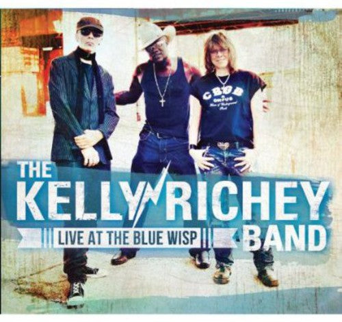 Kelly Richey - Kelly Richey Band Live at the Blue Wisp