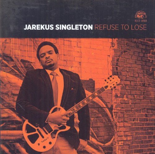 Jarekus Singleton - Refuse to Lose