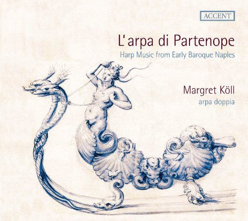 Koll - L'arpa Di Partenope - Harp Music from Early