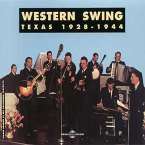 Western Swing Texas 1928-1944/ Various - Western Swing Texas 1928-1944
