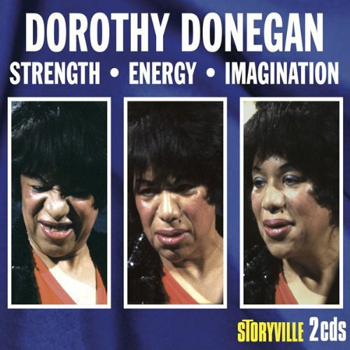 Dorothy Donegan - Strength-Energy-Imagination