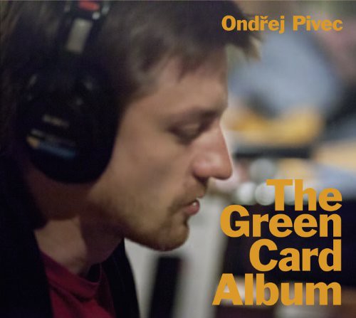 Ondrej Pivec - Green Card Album