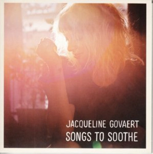 Jacqueline Govaert - Songs to Soothe