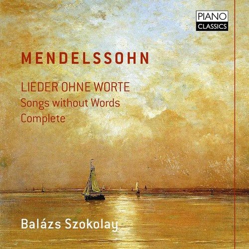 Mendelssohn - Lieder Ohne Worte