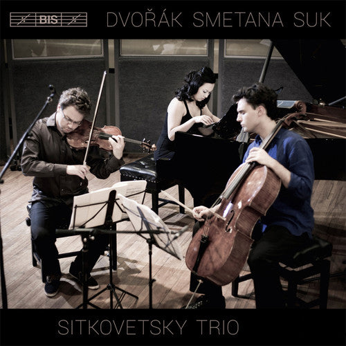 Dvorak/ Smetana/ Suk - Sitkovetsky Piano Trio Plays Dvorak Smetana & Suk