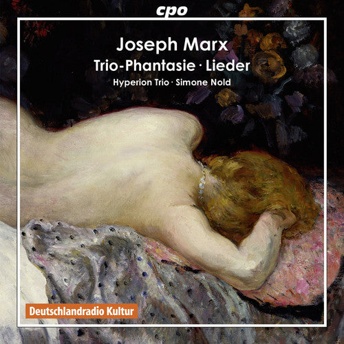 Marx - Trio-Phantasie / Lieder