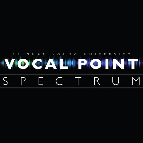 Byu Vocal Point - Spectrum