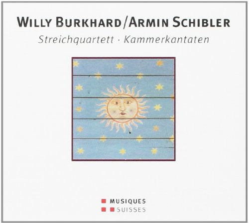 Streichquartett/ Brukhard/ Schibler/ Wetter - Streichquartett / Brukhard / Schibler / Wetter : Kammerkantaten