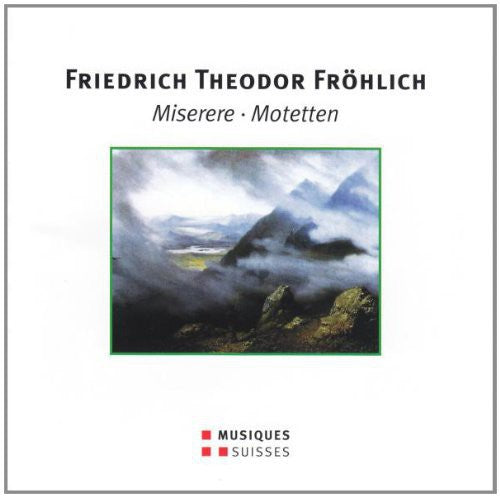 Froehlich/ Goll - Froehlich/Goll : Miserere-Motetten
