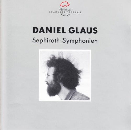 Glaus/ Basel Sinfonietta - Sephiroth-Symphonien
